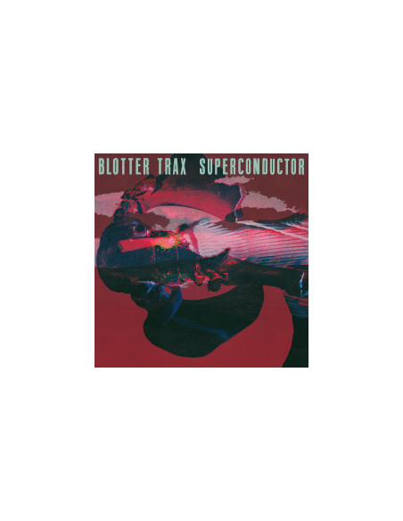 Blotter Trax - Blotter Trax-Superconductor Dlp Vinyl
