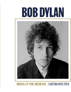 Dylan, Bob - Mixing Up The Medicine / A Retrospective