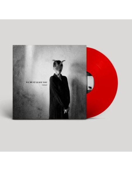 Throat - We Must Leave You (Red Vinyl)