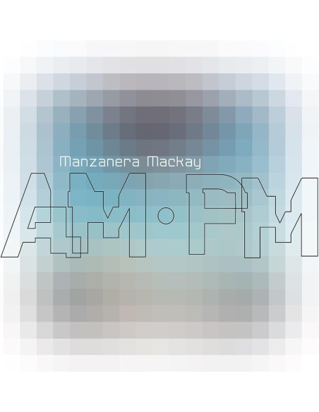 Manzanera, Phil and An - Manzanera Mackay Am.Pm - (CD)