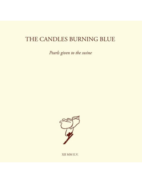 Candles Burning Blue - Pearls Given To The Swine - (CD)