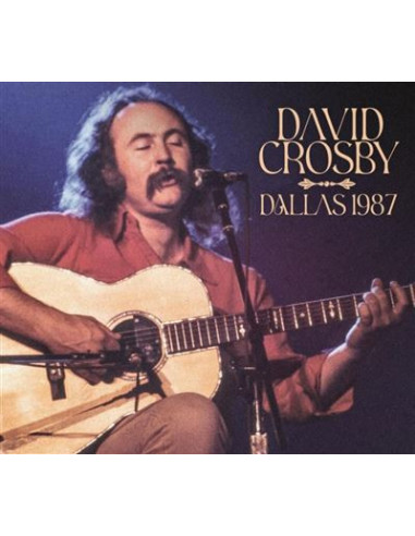 Crosby David - Dallas 1987 - (CD)