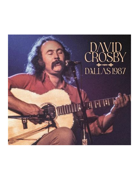 Crosby David - Dallas 1987 - (CD)