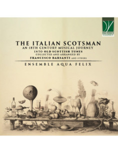 Ensemble Aqua Felix - The Italian Scotsman: An 18Th Century Mu - (CD)
