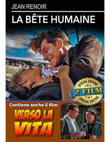 Bete Humaine (La) / Verso La Vita