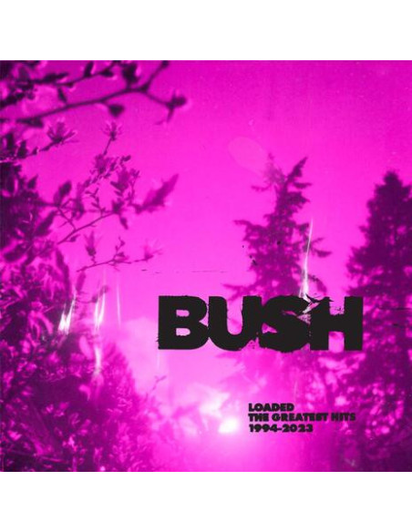 Bush - Loaded: The Greatest Hits - (CD)
