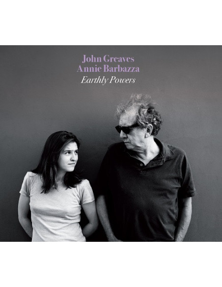 Greave John, Barbazza Annie - Earthly Powers - (CD)