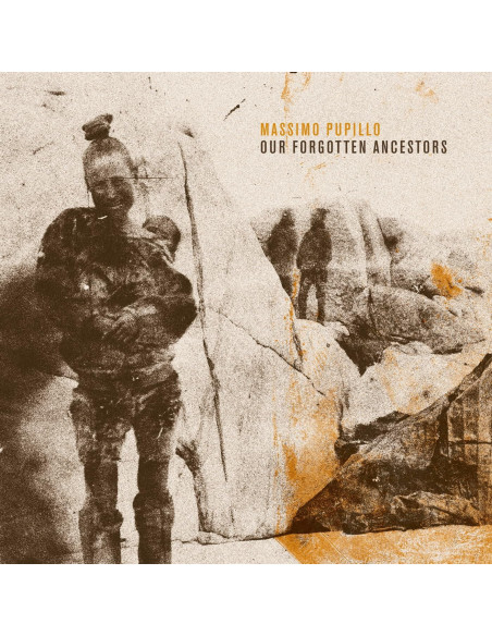 Pupillo Massimo - Our Forgotten Ancestors - (CD)