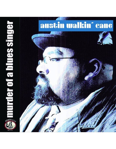 Austin Walkin' Cane - Murder Of A Blues Singer - (CD)
