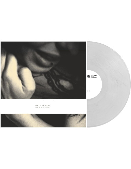 Birds In Row - You, Me and The Violence - Cloudy Clear