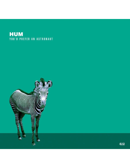 Hum - You'D Prefer An Astronaut