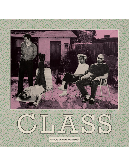 Class - If You Ve Got Nothing