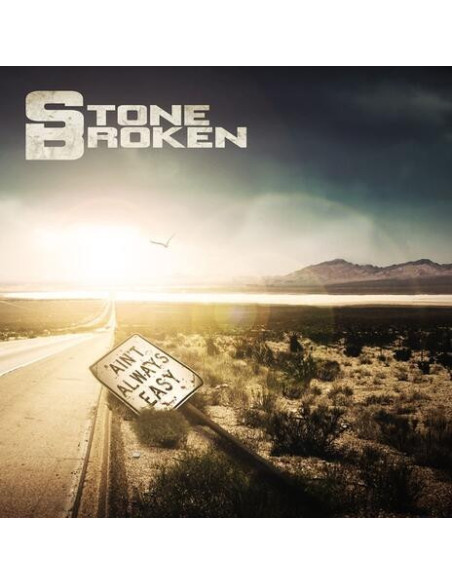 Stone Broken - Ain'T Always Easy