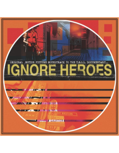 T.S.O.L. - Ignore Heroes (Colonna...
