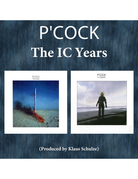 P'Cock - Ic Years: The Prophet + In Cognito - (CD)