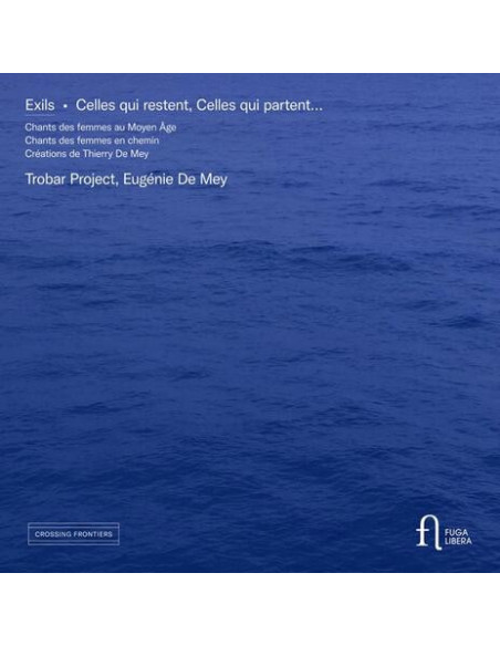 Thierry De Mey, Euge - Exils. Celles Qui Restent, Celles Qui Pa - (CD)