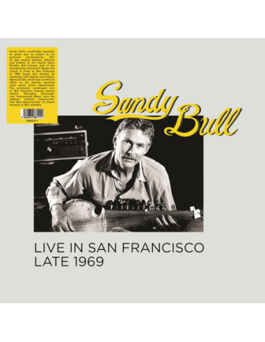 Bull, Sandy - Live In San Francisco...
