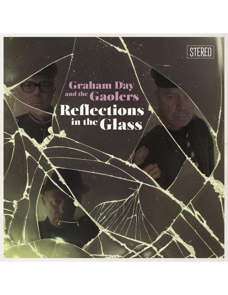 Day Graham and The Gaolers - Reflections In The Glass