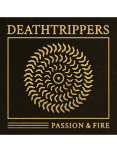 Deathtrippers - Passion and Fire