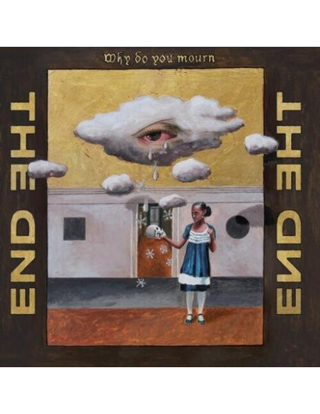 End The - Why Do You Mourn