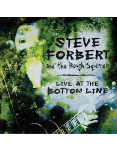 Forbert Steve And The Rough Squirrels - Live At The Bottom Line