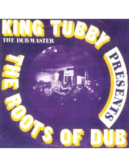 King Tubby - The Roots Of Dub