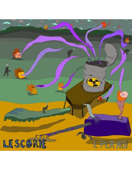 Le Scorie - E' Per Noi