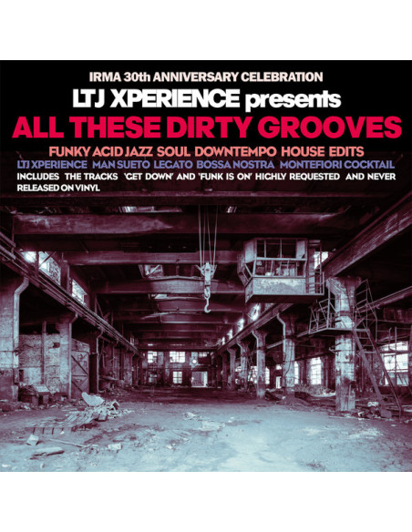 Ltj Xperience - All These Dirty Grooves