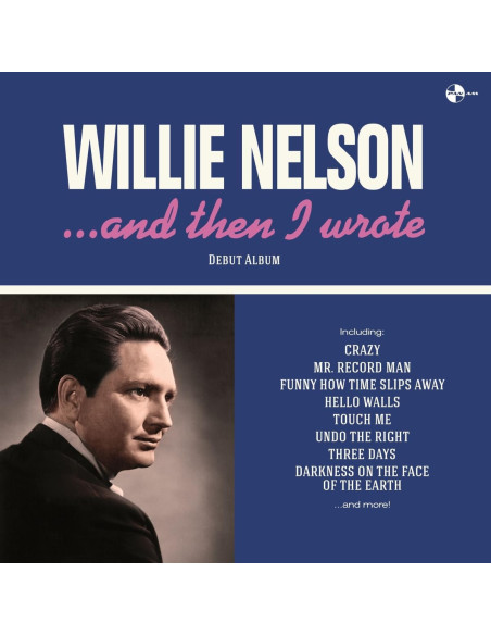 Nelson Willie - And Then I Wrote (180 Gr. Limited Edt.)