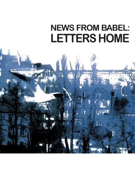 News From Babel - Letters Home