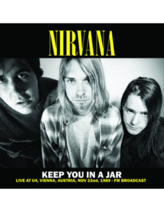 Nirvana - Keep You In A Jar: Liveat U4, Vienna, Au
