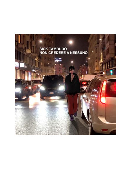 Sick Tamburo - Non Credere Nessuno