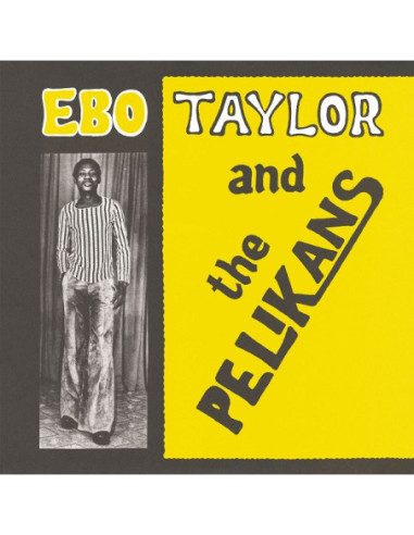 Taylor Ebo And The Pelikans - Ebo...