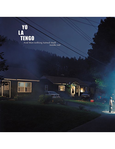 Yo La Tengo - And Then Nothing Turned Itself