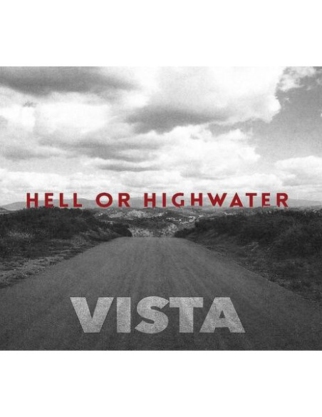 Hell Or Highwater - Vista - (CD)