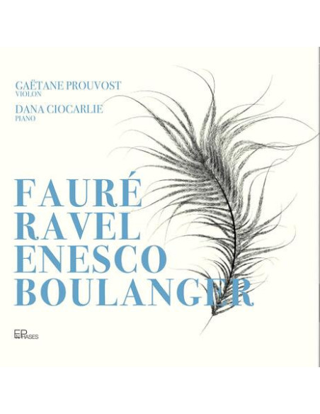 Georges Enesco, Gabr - Faure, Ravel, Enesco and Boulanger - (CD)