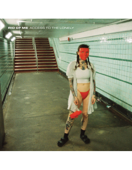 Rid Of Me - Access To The Lonely