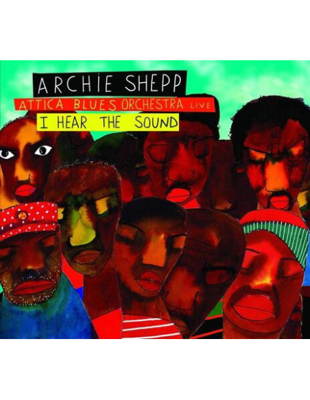 Shepp Archie Attica Blues Orchestra - I Hear The Sound - (CD)