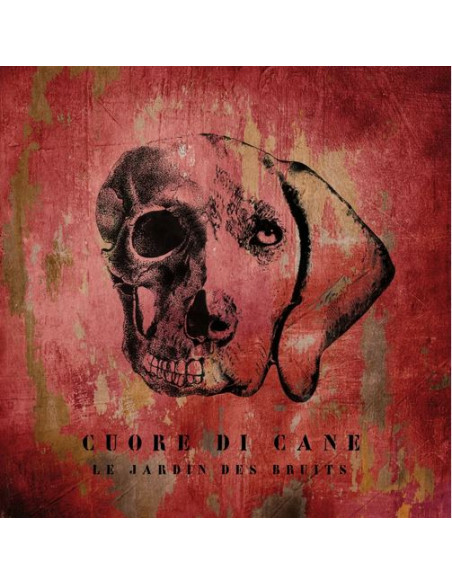 Le Jardin Des Bruits - Cuore Di Cane