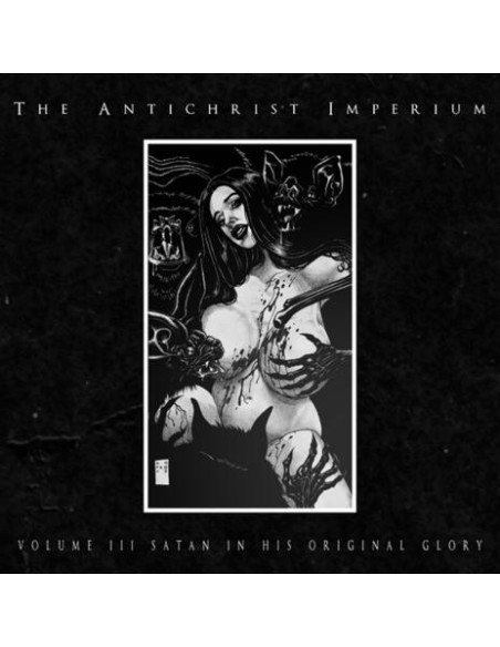 Antichrist Imperium - Volume Iii: Satan In..