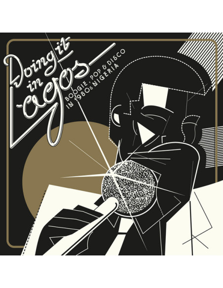 Compilation - Doing It In Lagos: Boogie, Pop and Disco In 1980 Nigeria