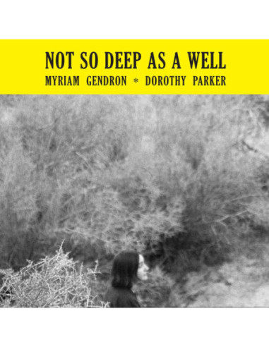Gendron, Myriam - Not So Deep As A Well