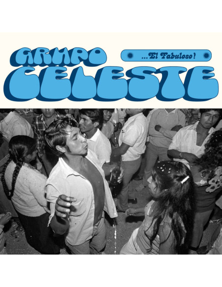 Grupo Celeste - El Fabuloso!