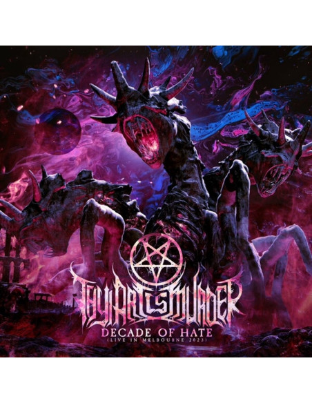 Thy Art Is Murder - Decade Of Hate (Live In Melbourne 2023) - (CD)