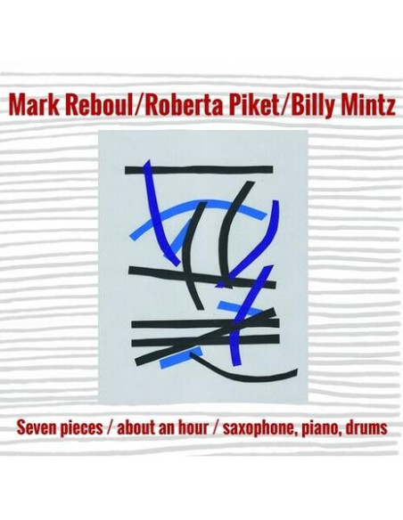 Reboul, Mark/Roberta - Seven Pieces/About An Hour/Saxophone - (CD)