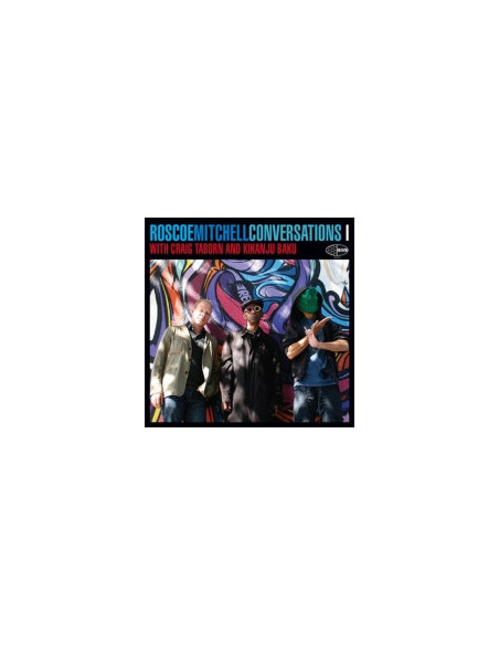 Mitchell Roscoe - Conversations With Craig Taborn And Kika - (CD)