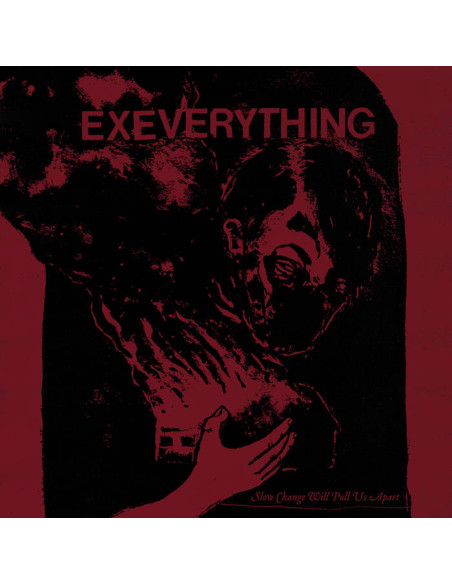 Ex Everything - Slow Change Will Pull Us Apart - (CD)