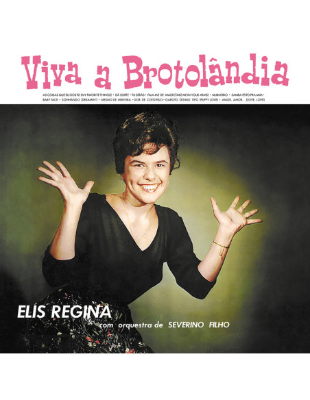 Elis Regina - Viva A Brotolandia