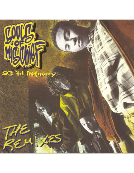 Souls Of Mischief - 93 'Til Infinity (The Remixes)
