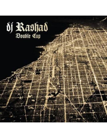 Dj Rashad - Double Cup